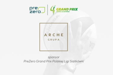 Arche Hotel Krakowska sponsorem turnieju PreZero Grand Prix Polskiej Ligi Siatkówki w Warszawie
