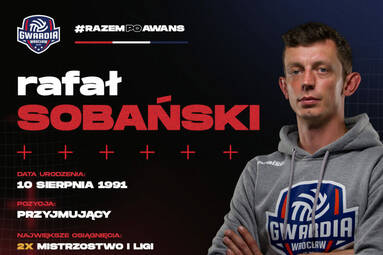 Rafał Sobański wzmacnia przyjęcie Gwardii Wrocław