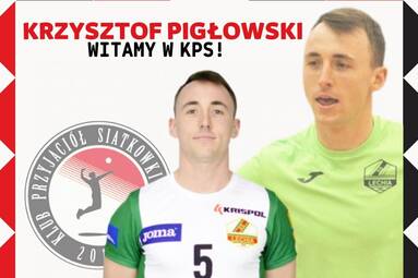 Krzysztof Pigłowski wraca do 1. Ligi i zasila szeregi KPS-u