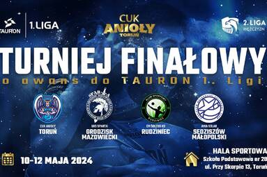 Od piątku w Toruniu finał o prawo gry w TAURON 1. Lidze