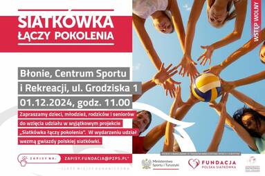 Siatkówka łączy pokolenia jedzie do Błonia