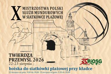 Wielkie Święto Siatkówki! X Mistrzostwa Polski Służb Mundurowych w Siatkówce Plażowej – Twierdza Przemyśl 2026