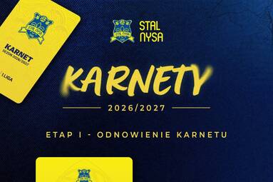Odnawianie karnetów na mecze Stali Nysa