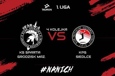 Piątek z TAURON 1. Ligą: KS Sparta Grodzisk Mazowiecki - KPS Siedlce 3:0